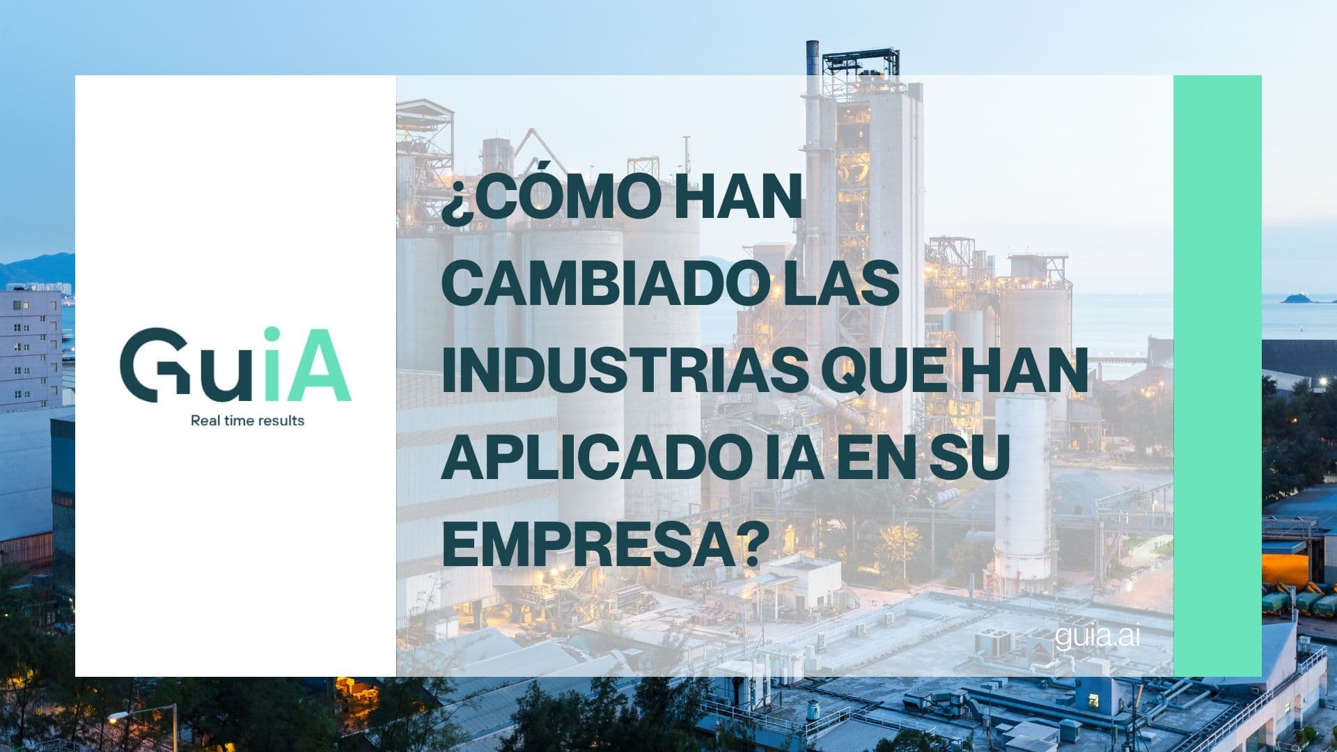 ¿Cómo han cambiado las industrias que han aplicado IA en su empresa?